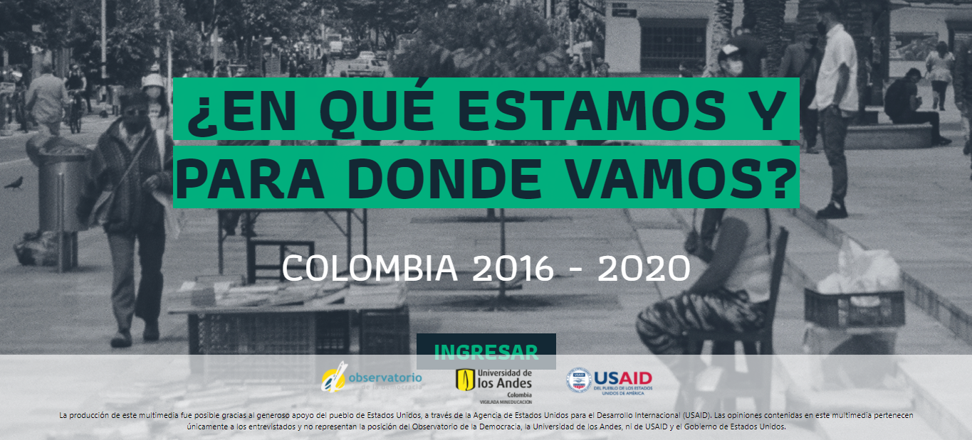 ¿EN QUÉ ESTAMOS Y PARA DONDE VAMOS? COLOMBIA 2016 – 2020
